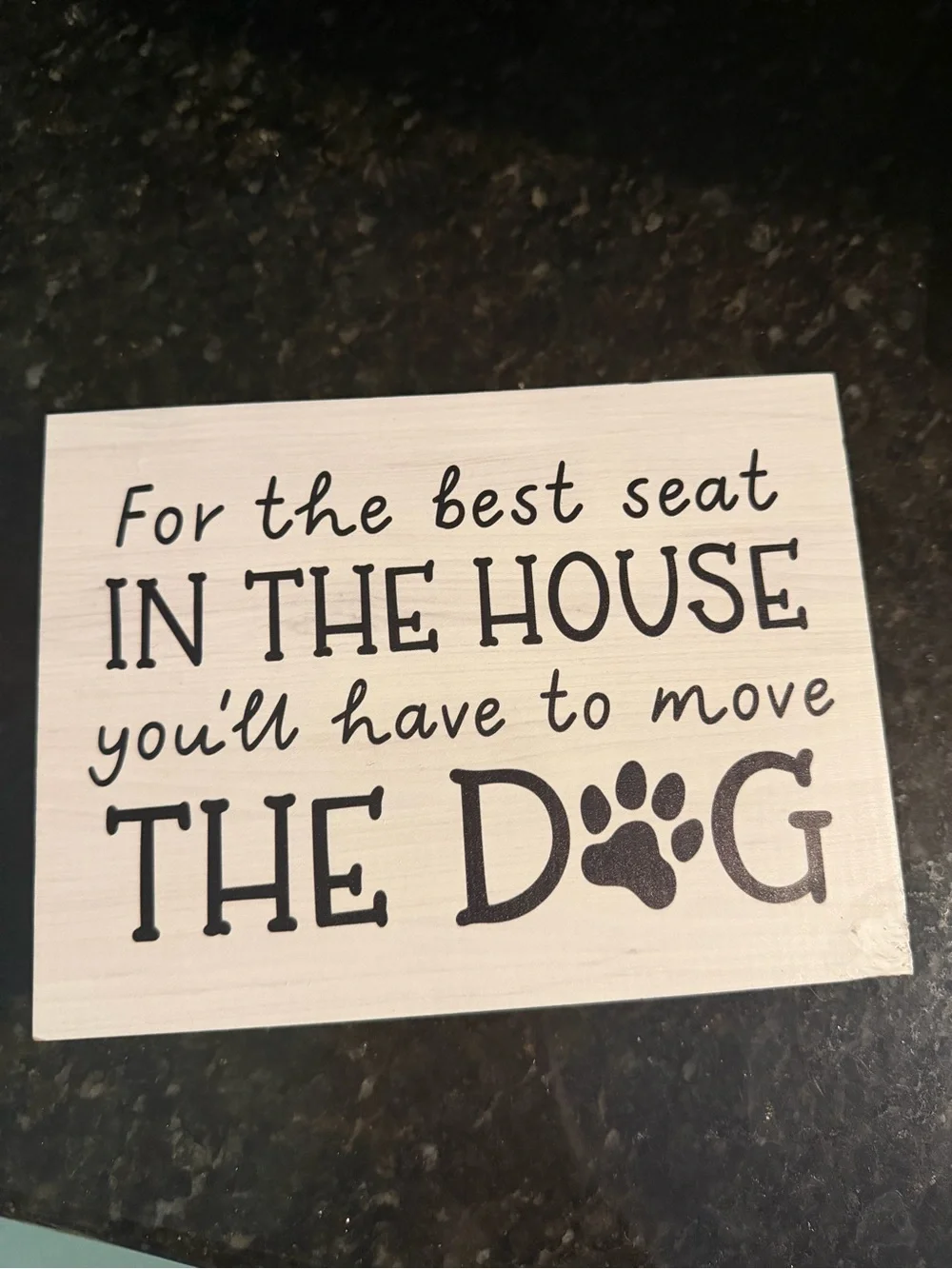White & Black Pet Quote Block Sign - 'Move The Dog'